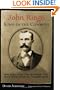 John Ringo, King of the Cowboys: His Life and Times from the Hoo Doo War to Tombstone, Second Edition (A.C. Greene Series)