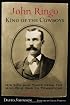 John Ringo, King Of The Cowboys: His Life and Times from the Hoo Doo War to Tombstone (A. C. Greene)