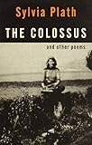 The Colossus and Other Poems