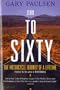 Zero To Sixty: Motorcycle Journey Of A Lifetime (Turtleback School & Library Binding Edition) (Harvest Book)