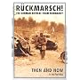 Ruckmarsch Then and Now: The German Retreat from Normandy