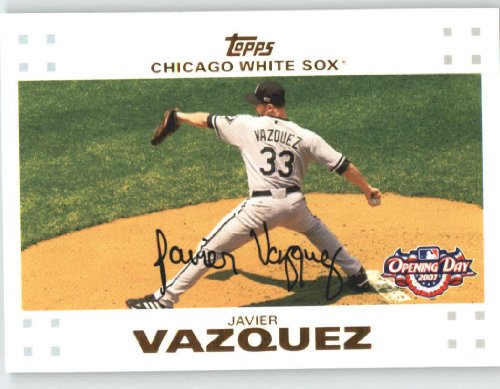 2007 Topps Opening Day #56 Javier Vazquez - Chicago White Sox (Baseball Cards)