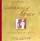 Guerrillas Of Grace: Prayers For The Battle