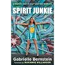 Spirit Junkie: A Radical Road to Self-Love and Miracles