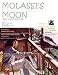 Molasses Moon (Book of Life: 1) (Nonfiction) (Book of Life: Visceral History) Molasses Moon (Book of Life: 1) (Nonfiction) (Book of Life: Visceral History)