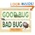 Good Bug, Bad Bug: Who's Who, What They Do, and How to Manage Them Organically (All You Need to Know about the Insects in Your Garden)