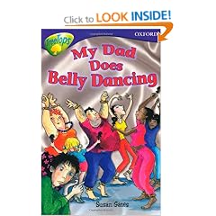 Oxford Reading Tree: Stage 11B: TreeTops: My Dad Does Belly Dancing (Treetops Fiction)