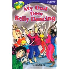 Oxford Reading Tree: Stage 11B: TreeTops My Dad Does Belly Dancing
