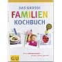 Das gro�e Familienkochbuch (GU Familienk�che) von Martina Kittler