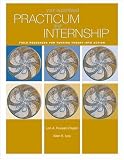 Your Supervised Practicum and Internship
 Field Resources for Turning Theory into Action,
Lori Russell-Chapin