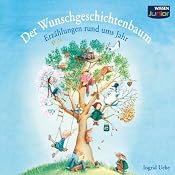 H&ouml;rbuch Der Wunschgeschichtenbaum