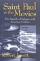 St. Paul at the Movies: The Apostle's Dialogue with American Culture