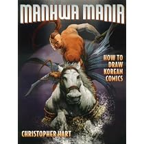 Manhwa Mania: How to Draw Korean Comics (Manga Mania)