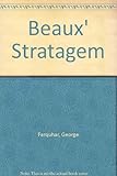 The beaux stratagem, 1707