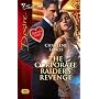The Corporate Raider's Revenge (Silhouette Desire)