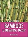 Success with Bamboos & Ornamental Grasses (The Success With Series) (Paperback)