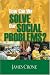 How Can We Solve Our Social Problems?