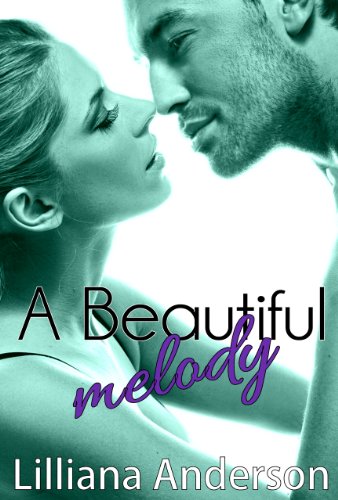 A Beautiful Melody (A Beautiful Series Novel) by Lilliana Anderson A Beautiful Melody (A Beautiful Series Novel) by Lilliana Anderson