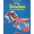Hobby Drachen bauen und steigen lassen.