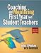 Coaching and Mentoring First-Year and Student Teachers