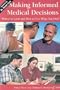 Making Informed Medical Decisions: Where to Look and How to Use What You Find