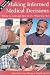 Making Informed Medical Decisions: Where to Look and How to Use What You Find