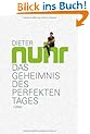 Das Geheimnis des perfekten Tages