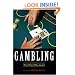 Gambling: Who Wins? Who Loses? (Contemporary Issues Series)