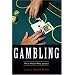 Gambling: Who Wins? Who Loses? (Contemporary Issues (Prometheus))