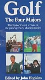Golf _ the four Majors : an anthology of the best contemporary writing on golf