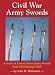  : Civil War Army Swords; A Study of United States Army Swords from 1832 through 1865