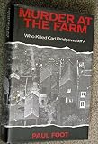 Murder at the farm : who killed Carl Bridgewater