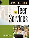 Crash Course in Teen Services (Crash Course)