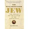 The Misunderstood Jew: The Church and the Scandal of the Jewish Jesus