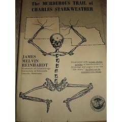 The Murderous Trail of Charles Starkweather (Police Science)