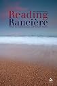 Reading Ranciere: Critical Dissensus