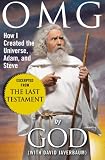 OMG: How I created the Universe, Adam, and Steve