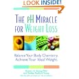 The Ph Miracle For Weight Loss: Balance Your Body Chemistry, Achieve Your Ideal Weight
