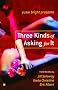 Three Kinds of Asking for It (Susie Bright Presents Series)