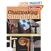 Chairmaking Simplified: 24 Projects Using Shop-made Jigs (Popular Woodworking)