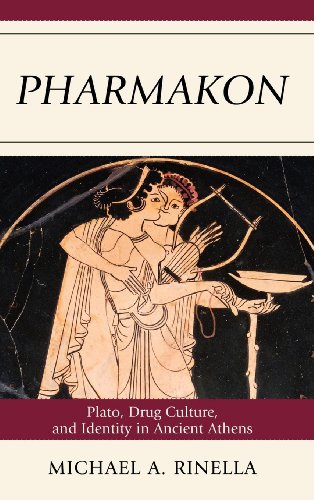 Pharmakon: Plato, Drug Culture, and Identity in Ancient Athens