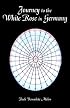 Journey to the White Rose in Germany