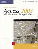 New Perspectives on Microsoft Office Access 2003 with VBA, Advanced (New Perspectives)