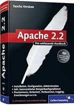 Apache 2: Skalierung, Performance-Tuning, CGI, SSI, Authentifizierung, Sicherheit, VMware Re: Das umfassende Handbuch (Galileo Computing)