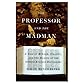 The Professor and the Madman, a Tale of Murder, Insanity, and the Making of the Oxford English Dictionary