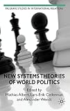 New systems theories of world politics