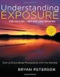 Understanding Exposure, 3rd Edition: How to Shoot Great Photographs with Any Camera