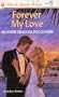 Forever My Love (Silhouette Intimate Moments)