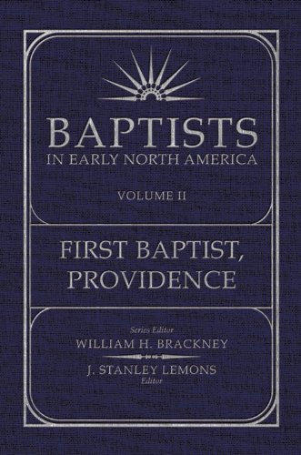 Baptists in Early North America-First Baptist, Providence Volume II (Baptist in Early North America)