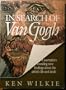In Search of Van Gogh